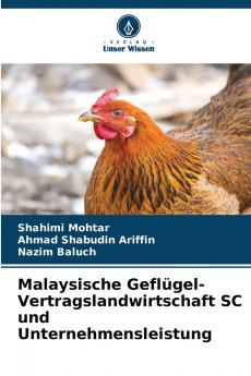Malaysische Geflügel-Vertragslandwirtschaft SC und Unternehmensleistung
