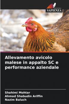 Allevamento avicolo malese in appalto SC e performance aziendale