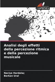 Analisi degli effetti della percezione ritmica e della percezione musicale