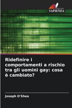 Ridefinire i comportamenti a rischio tra gli uomini gay