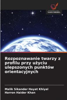 Rozpoznawanie twarzy z profilu przy użyciu ulepszonych punktów orientacyjnych