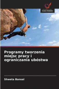 Programy tworzenia miejsc pracy i ograniczania ubóstwa