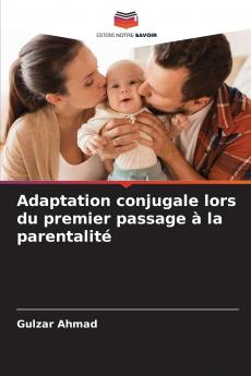 Adaptation conjugale lors du premier passage à la parentalité