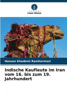 Indische Kaufleute im Iran vom 16. bis zum 19. Jahrhundert