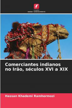 Comerciantes indianos no Irão séculos XVI a XIX