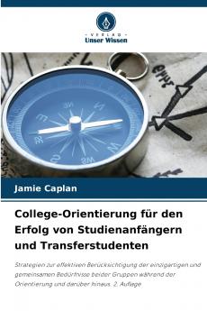 College-Orientierung für den Erfolg von Studienanfängern und Transferstudenten