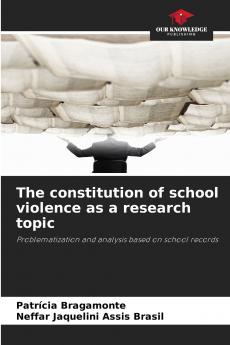 The constitution of school violence as a research topic
