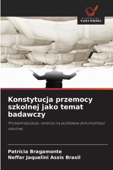 Konstytucja przemocy szkolnej jako temat badawczy