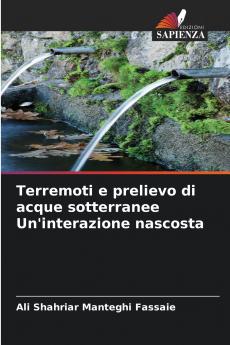 Terremoti e prelievo di acque sotterranee Un'interazione nascosta