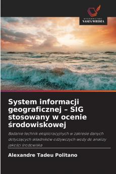 System informacji geograficznej - SIG stosowany w ocenie środowiskowej