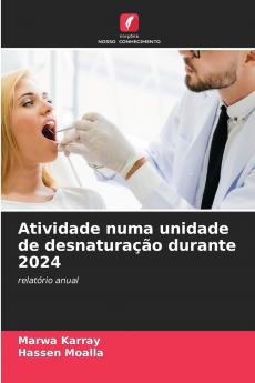 Atividade numa unidade de desnaturação durante 2024