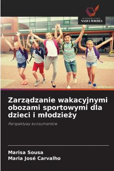 Zarządzanie wakacyjnymi obozami sportowymi dla dzieci i młodzieży