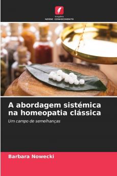 A abordagem sistémica na homeopatia clássica