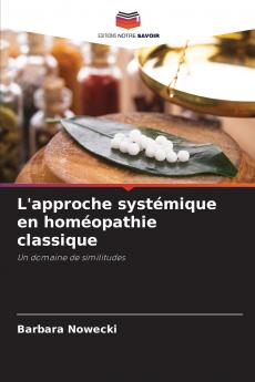 L'approche systémique en homéopathie classique