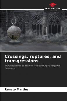 Crossings ruptures and transgressions