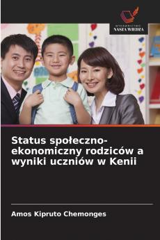 Status społeczno-ekonomiczny rodziców a wyniki uczniów w Kenii