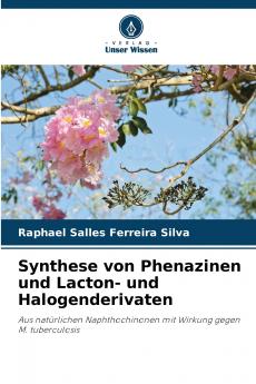 Synthese von Phenazinen und Lacton- und Halogenderivaten