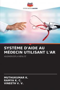 SYSTÈME D'AIDE AU MÉDECIN UTILISANT L'AR
