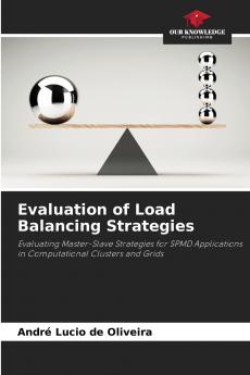 Evaluation of Load Balancing Strategies