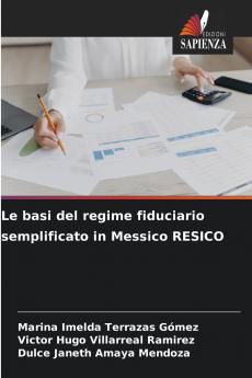 Le basi del regime fiduciario semplificato in Messico RESICO