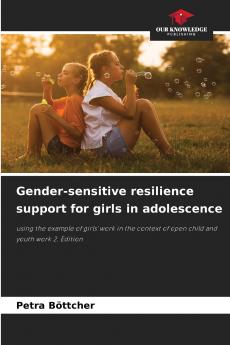 Gender-sensitive resilience support for girls in adolescence