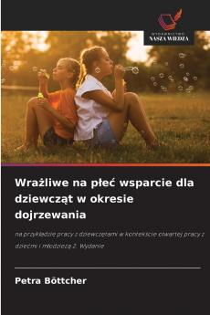 Wrażliwe na płeć wsparcie dla dziewcząt w okresie dojrzewania