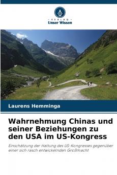 Wahrnehmung Chinas und seiner Beziehungen zu den USA im US-Kongress