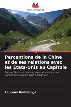 Perceptions de la Chine et de ses relations avec les États-Unis au Capitole