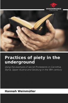 Practices of piety in the underground