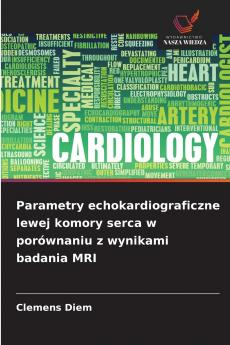Parametry echokardiograficzne lewej komory serca w porównaniu z wynikami badania MRI