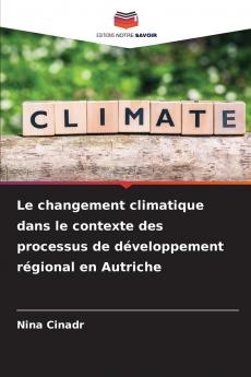 Le changement climatique dans le contexte des processus de développement régional en Autriche