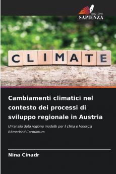 Cambiamenti climatici nel contesto dei processi di sviluppo regionale in Austria