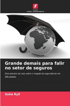 Grande demais para falir no setor de seguros