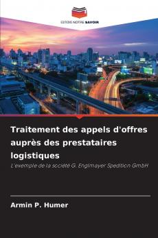 Traitement des appels d'offres auprès des prestataires logistiques