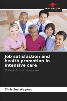 Job satisfaction and health promotion in intensive care