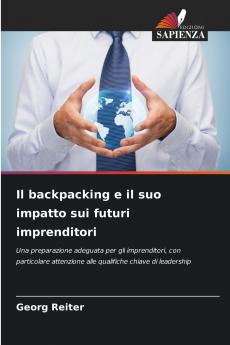 Il backpacking e il suo impatto sui futuri imprenditori