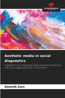 Aesthetic media in social diagnostics