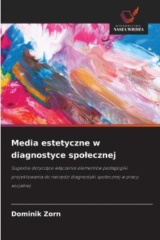 Media estetyczne w diagnostyce społecznej