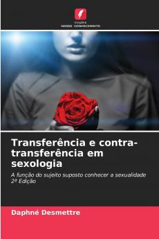 Transferência e contra-transferência em sexologia
