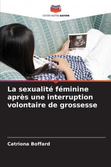 La sexualité féminine après une interruption volontaire de grossesse