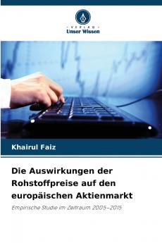 Die Auswirkungen der Rohstoffpreise auf den europäischen Aktienmarkt