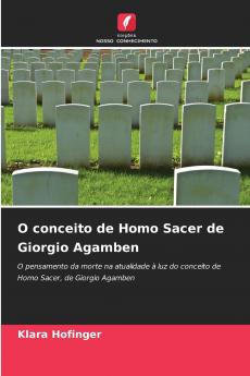 O conceito de Homo Sacer de Giorgio Agamben
