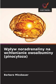 Wpływ noradrenaliny na wchłanianie owoalbuminy (pinocytoza)