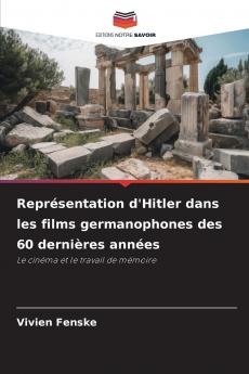 Représentation d'Hitler dans les films germanophones des 60 dernières années