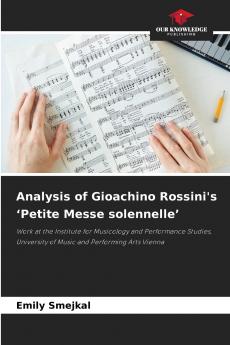 Analysis of Gioachino Rossini's 'Petite Messe solennelle'