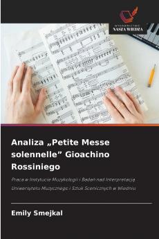 Analiza „Petite Messe solennelle Gioachino Rossiniego