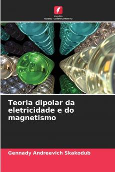 Teoria dipolar da eletricidade e do magnetismo