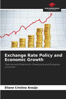 Exchange Rate Policy and Economic Growth