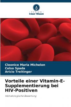 Vorteile einer Vitamin-E-Supplementierung bei HIV-Positiven