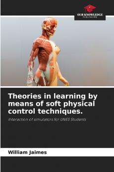 Theories in learning by means of soft physical control techniques.